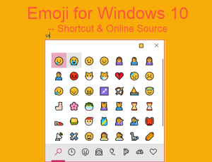 How to Use Emoji for Windows 10 with Shortcut or Online Source