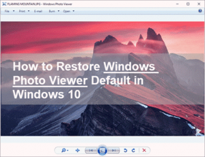 restore windows photo viewer in windows 10 free download
